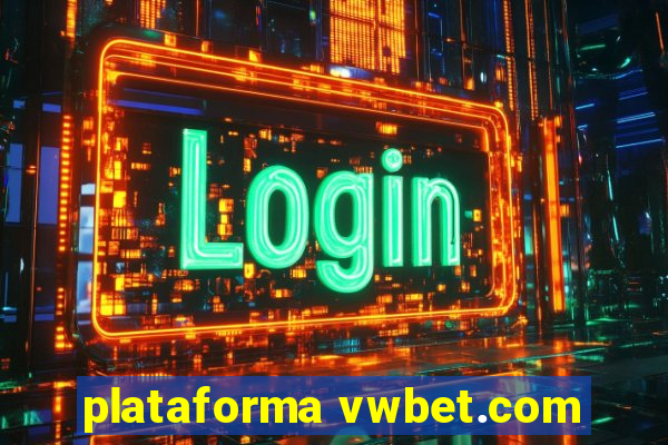 plataforma vwbet.com